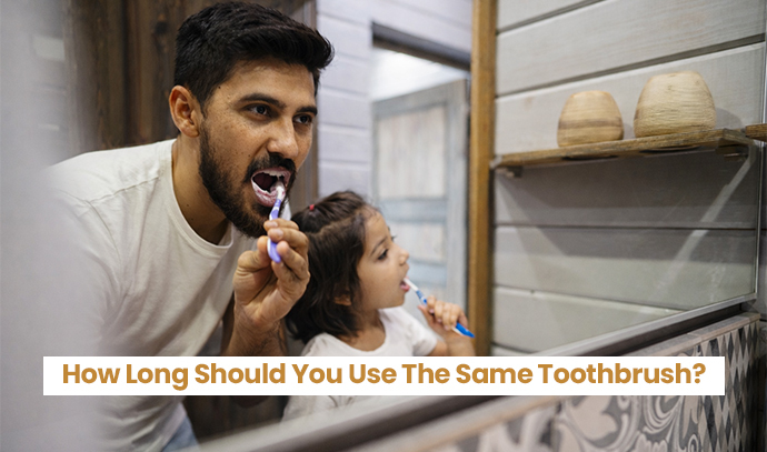 How Long Should You Use The Same Toothbrush?