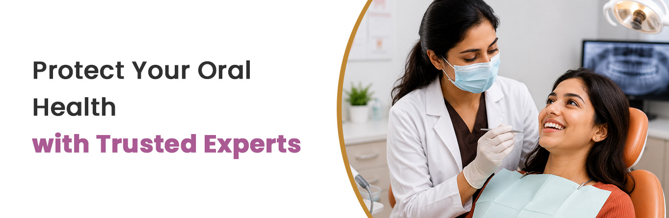 Protect Your Oral Health with Trusted Experts